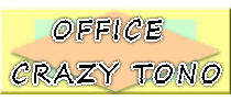    OFFICE CRAZY TONO 